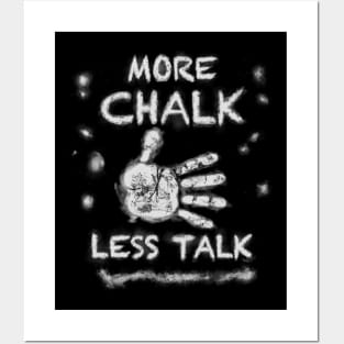 More Chalk Less Talk Bodybuilding Fitness Posters and Art
